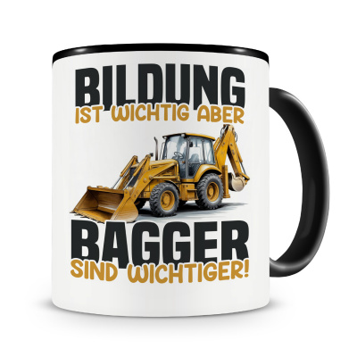 Tasse mit dem Motiv Bildung Wichtig Bagger Wichtiger