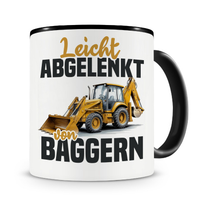 Tasse mit dem Motiv Leicht abgelenkt von Baggern
