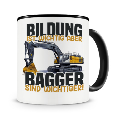 Tasse mit dem Motiv Bildung Wichtig Bagger Wichtiger