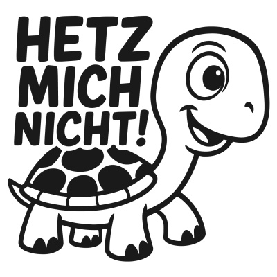 Schildkrte Hetz mich nicht! Autoaufkleber