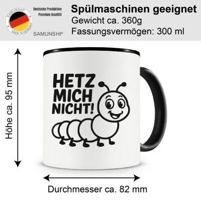Tasse mit dem Motiv Hetz Mich Nicht! Raupe - Ansicht 2