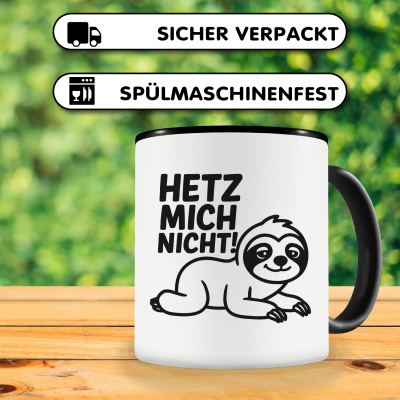 Tasse mit dem Motiv Hetz Mich Nicht! Faultier - Ansicht 4