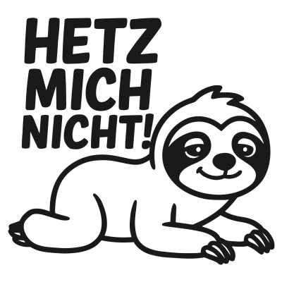 Faultier Hetz mich nicht! Autoaufkleber
