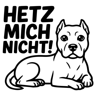 American Pit Bull Terrier Hetz mich nicht! Aufkleber