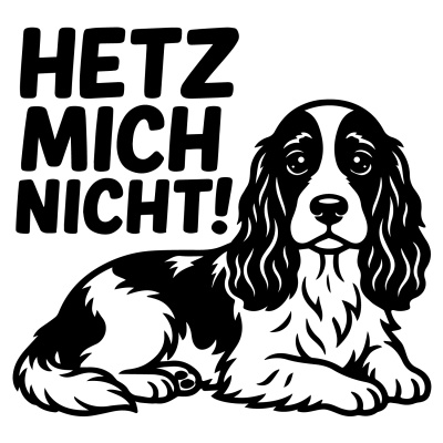 Cocker Spaniel Hetz mich nicht! Aufkleber