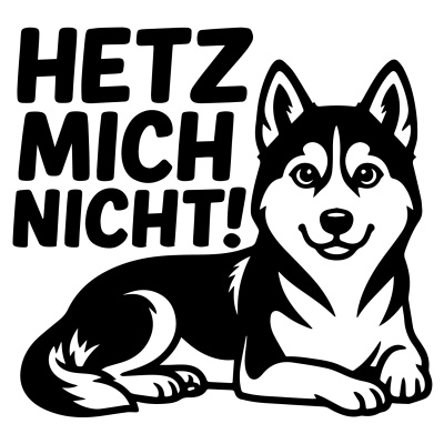 Husky Hetz mich nicht! Aufkleber
