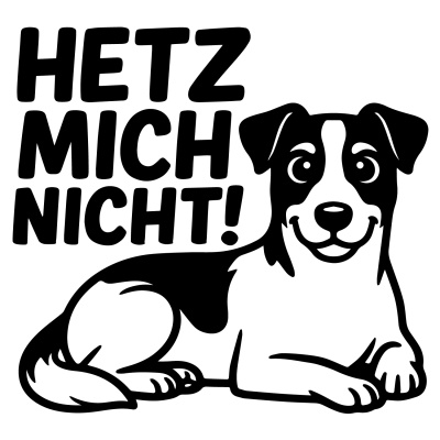 Jack Russell Terrier Hetz mich nicht! Aufkleber