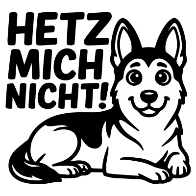 Sch�ferhund Hetz mich nicht! Aufkleber