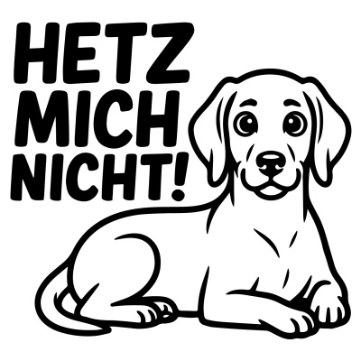 Weimaraner Hetz mich nicht! Aufkleber